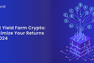 Best Yield Farming Crypto Platforms: Maximizing Your Returns