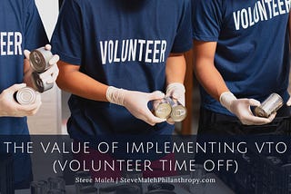 The Value of Implementing VTO (Volunteer Time Off)