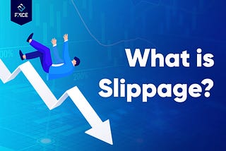 What is Slippage? Things to keep in mind