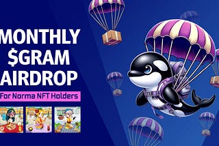 Monthly GRAM Airdrop Announcement — May 2024