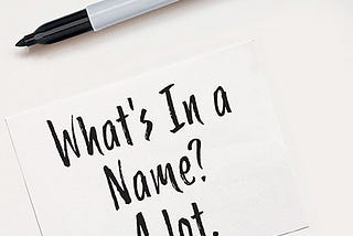 What’s in the name?