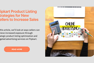 Increase Visibility with Flipkart Product Listing & Advertising Services