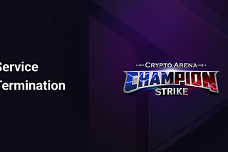 Champion Strike: Crypto Arena service has come to an end