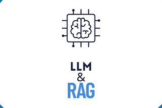 Understanding LLMs and RAG: The Foundation of Modern AI Assistants