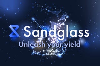 Introducing Sandglass — A Yield Trading Protocol on Solana