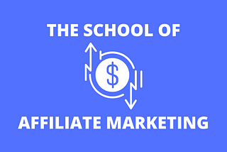 The School of Affiliate Marketing