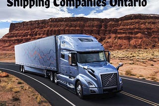 Shipping Companies Ontario — Canadian Freight Quote