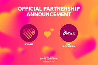 UPDATE: SOLDATE PARTNERS WITH SWFT BLOCKCHAIN