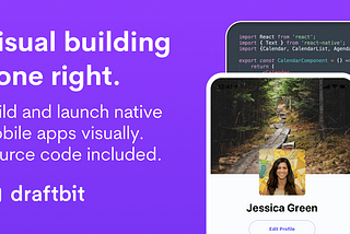 Draftbit: Revolutionizing Mobile App Development for Everyone