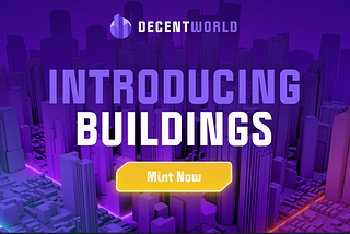 DecentWorld 2.0 Spotlight: Buildings