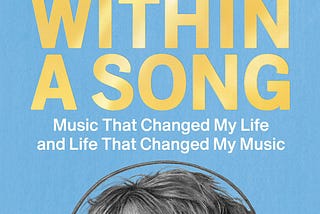 I Read Jeff Tweedy’s ‘World Within a Song.’