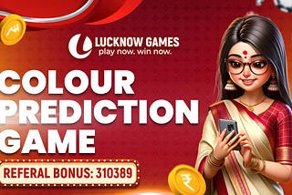 lucknow games colour prediction game referal bonus: 310389