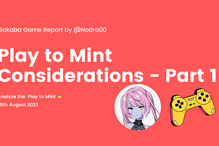 Play to Mint Considerations — Part 1