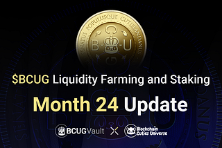 $BCUG Staking and Liquidity Program Update August 2023
