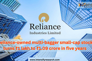 Share Market Latest News — Reliance-owned multi-bagger small-cap stock turns ₹1 lakh to ₹1.09