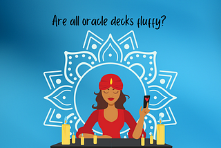 Are All Oracle Decks Fluffy?