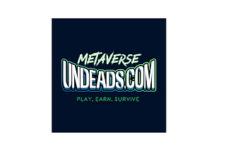 Undeads Metaverse — Survival game built on blockchain, does it really give rewards?