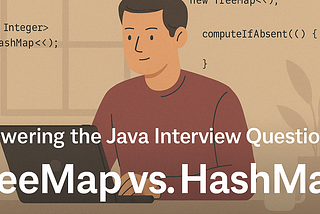 TreeMap vs HashMap in Java — and When to Use Each (With a Real Interview Story)