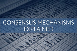 Consensus Mechanisms Explained: PoW vs. PoS