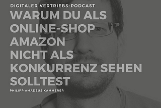 Warum du als Online-Shop Amazon nicht als Konkurrenz sehen solltest — Interview mit Thomas Albiez