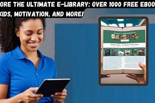 Discover the Ultimate E-Library: Access Over 1000 Free eBooks for Kids and More