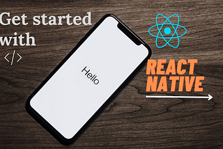 Get Started with React Native