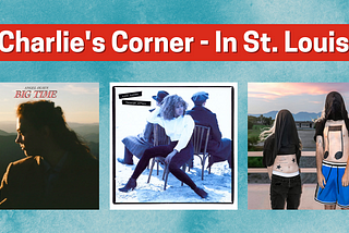 Charlie’s Corner — In St. Louis