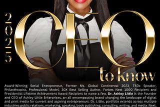 Dr. Ashley Little is a 2025 CEO to KNOW!