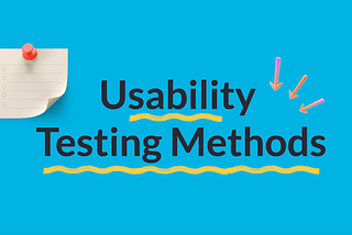 A Complete Guide to Usability Testing — Moderated and Unmoderated Usability Testing Methods