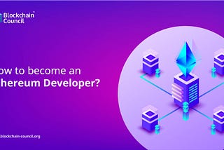 How to become an Ethereum developer?