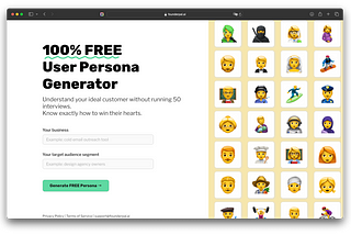 Screenshot from the the landingpage ofhttps://founderpal.ai/user-persona-generator show a copy saying “100% FREE User Persona Generator Understand your ideal customer without running 50 interviews. Know exactly how to win their hearts” and a collection of emojis as hero image on the right side.