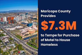 Maricopa County Provides $7.3 Million to Tempe for Purchase of Motel to House Homeless