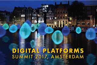 Recap: Digital Platforms Summit 2017
