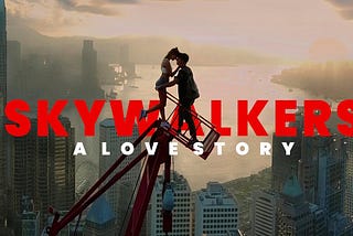 In “Skywalkers: A Love Story,” see a couple’s incredible