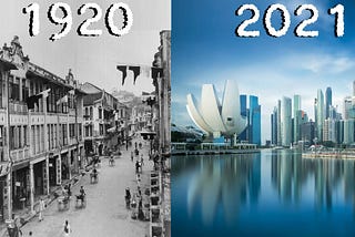 Singapore In 1920 vs Now