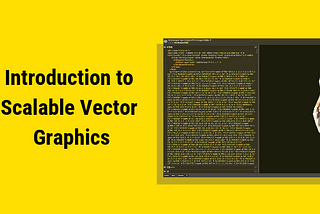 Introduction to Scalable Vector Graphics (SVG): Animations
