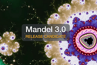 Fractally Releases Mandel 3.0 RC 1 to upgrade EOS