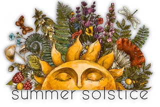 Summer Solstice Happy Sun with flowers, mushrooms, moths
