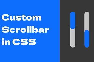 How to add custom scrollbar in CSS?