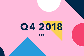 Q4 2018 Update