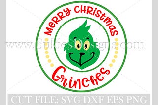 Merry Christmas Grinches SVG, DXF, PNG Files for cutting machines, Christmas svg designs, Christmas svg files, grinch svg,grinch face svg