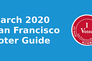 March 2020 San Francisco Election Guide