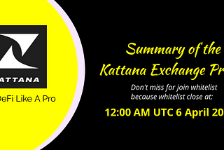 Summary of the Kattana Exchange Project