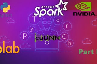 Primeros pasos con Spark y Pytorch usando Colab Part IX
