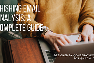 Phishing Email Analysis: A complete guide