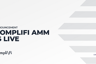 CompliFi AMM is Live!