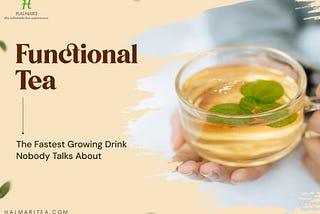 Functional Tea Is the Fastest-Growing Drink Category Nobody Is Talking About