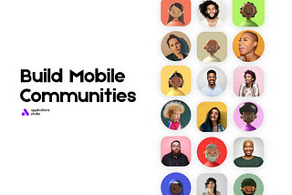 Build Mobile Communities