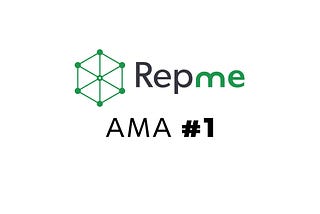 RepMe AMA #1