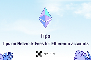 Tips on Network Fees for Ethereum Accounts